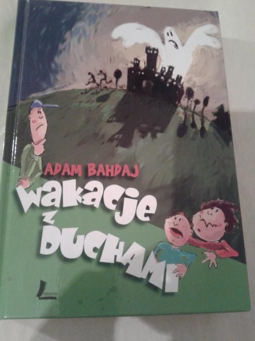 Wakacje z duchami (okładka twarda) Autor: Bahdaj Adam