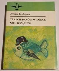 Trzech panów w łódce nie licząc psa. J. K. Jerome.