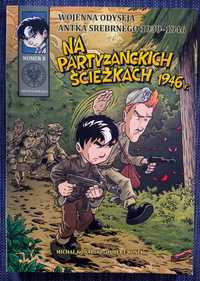 " Na partyzanckich ścieżkach 1946r." - M. Konarski, H. Romek