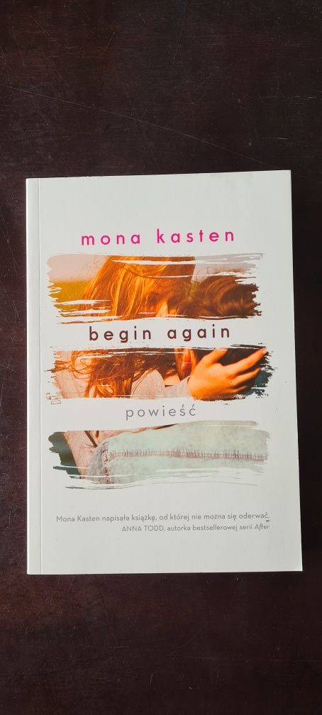 Mona Kasten "Begin Again" - NOWA