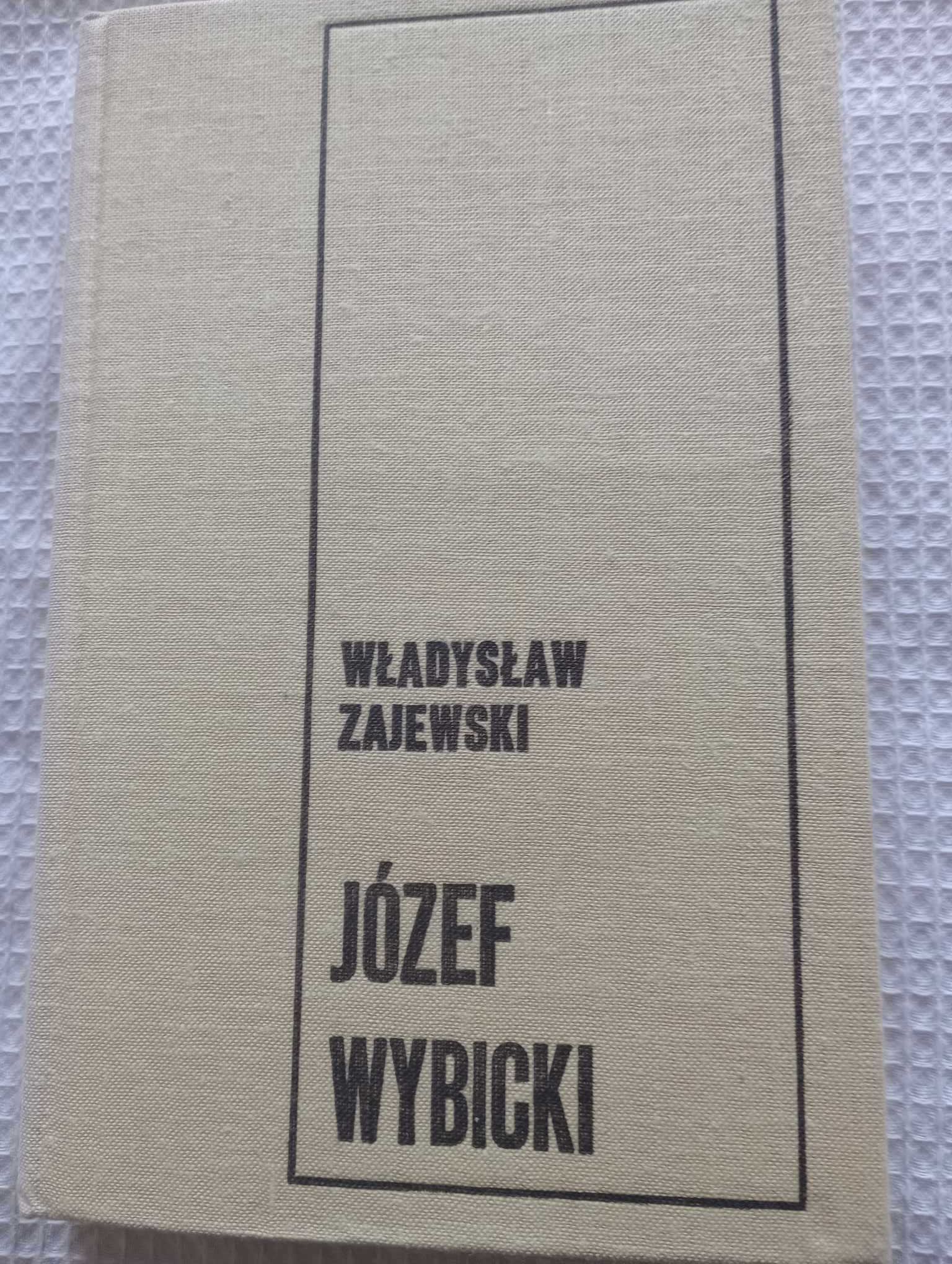 Józef Wybicki Władysław Zajewski