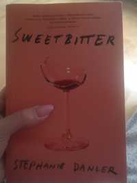 Sweet Bitter Stephanie Danler