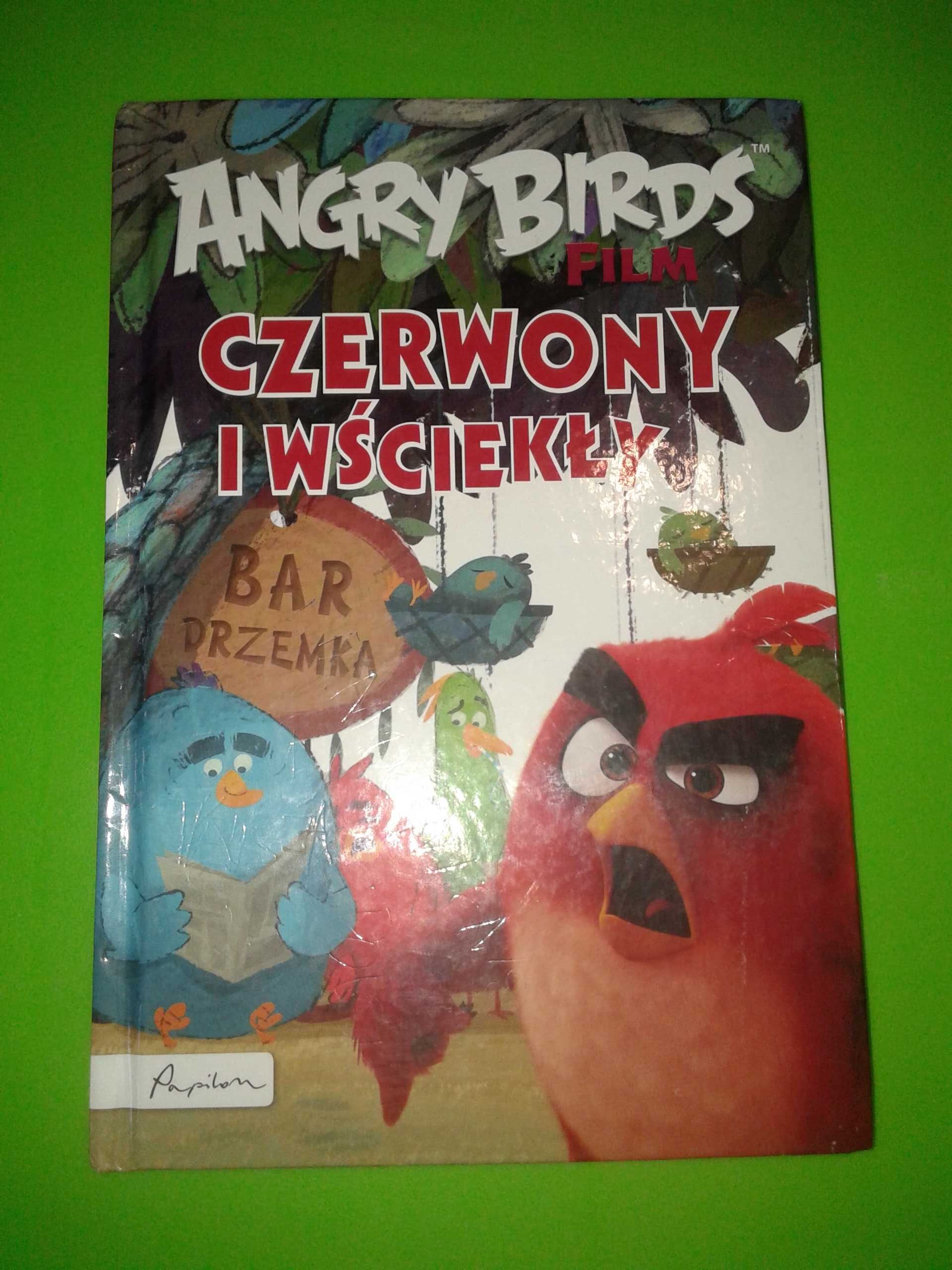 Czerwony i wściekły - Angry Birds - Sarah Stephens