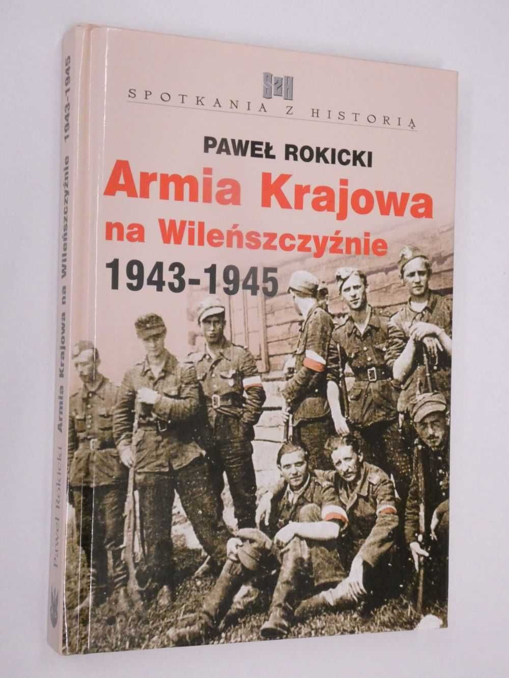 Armia Krajowa na Wileńszczyźnie Rokicki