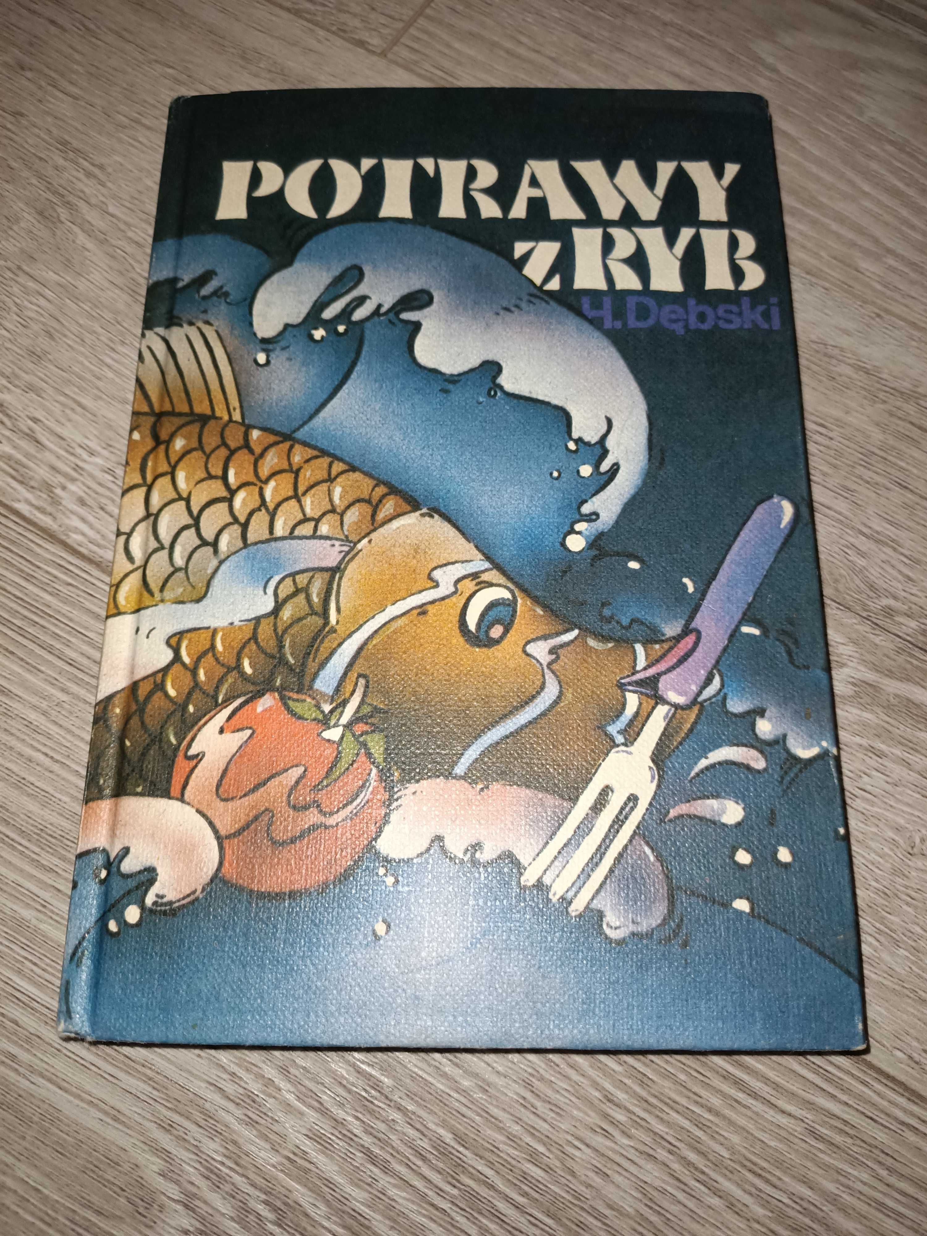 Potrawy z ryb Henryk Dębski