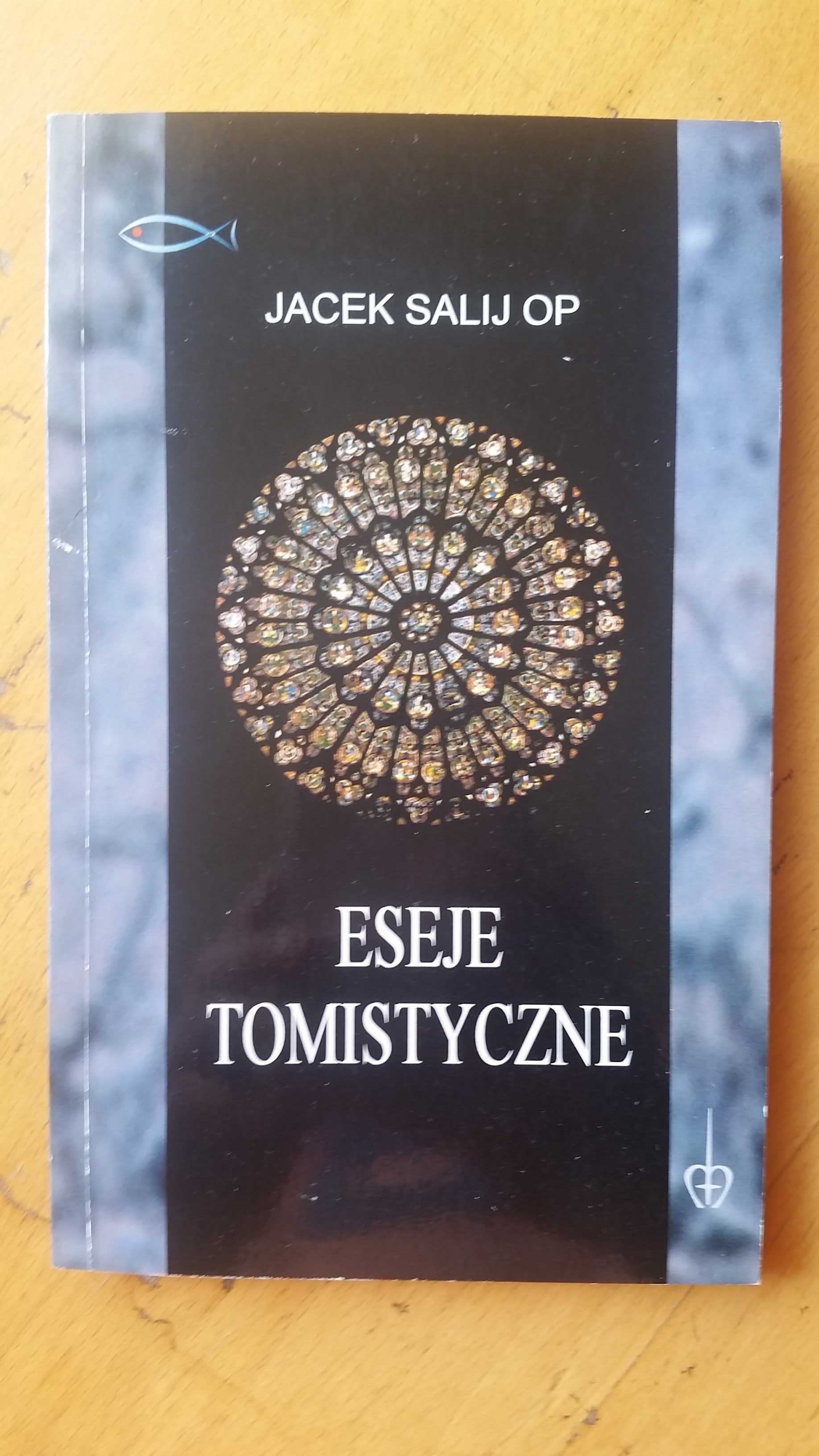 Eseje tomistyczne - Jacek Salij