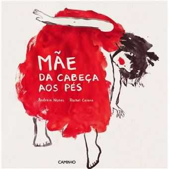 Mãe da Cabeça aos Pés, Andreia Nunes, Rachel Caiano