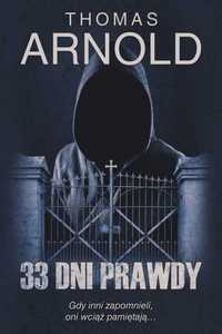 33 dni prawdy Arnold Thomas