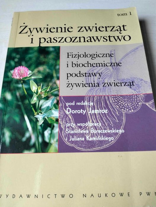 Żywienie zwierząt i paszoznawstwo pod red. D, Jamroz