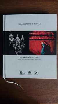 Uwikłana w historię. Opera w Teatrze Wielkim w Warszawie M. Komorowska