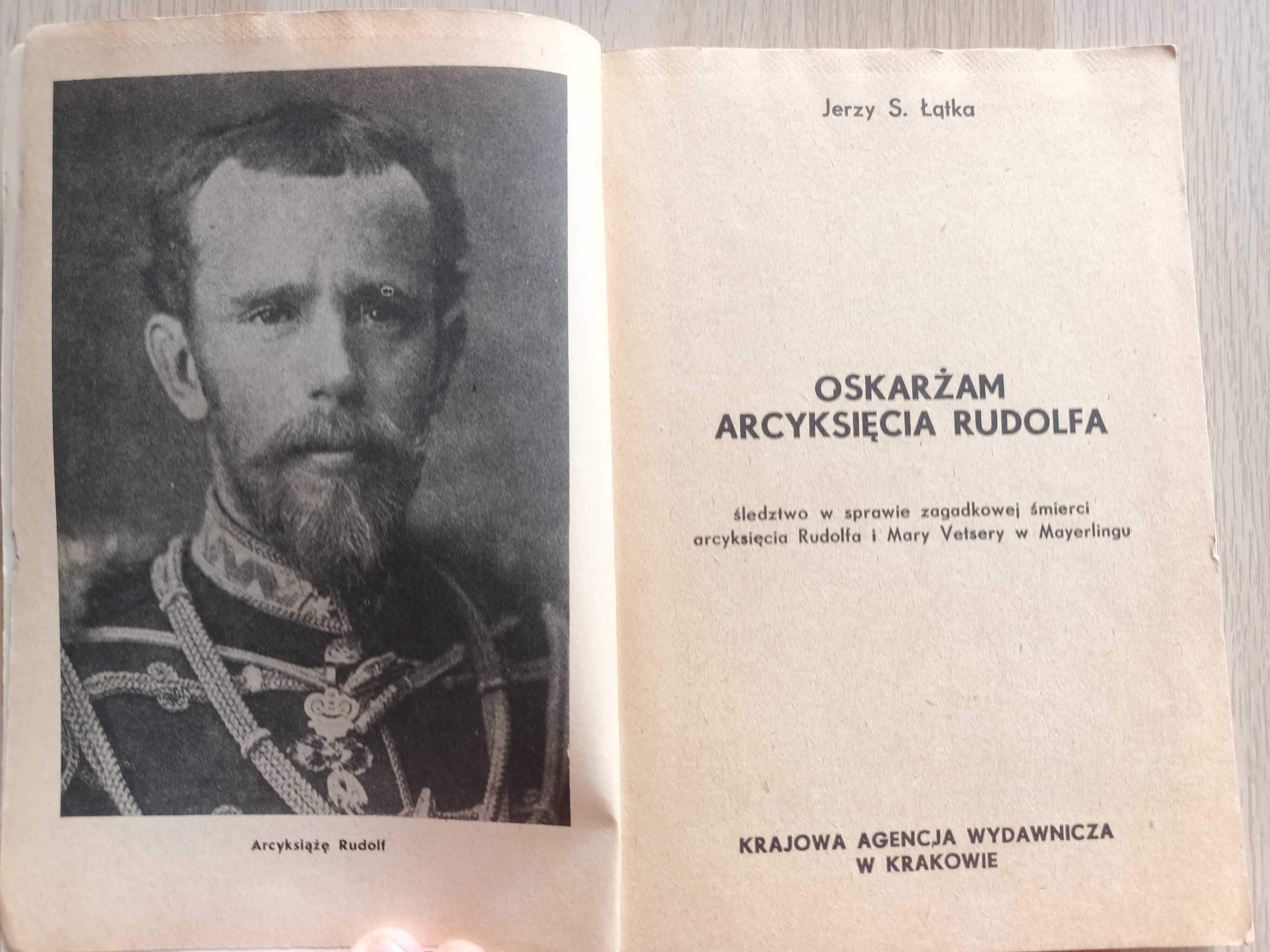 Oskarżam Arcyksięcia Rudolfa — Jerzy S. Łątka