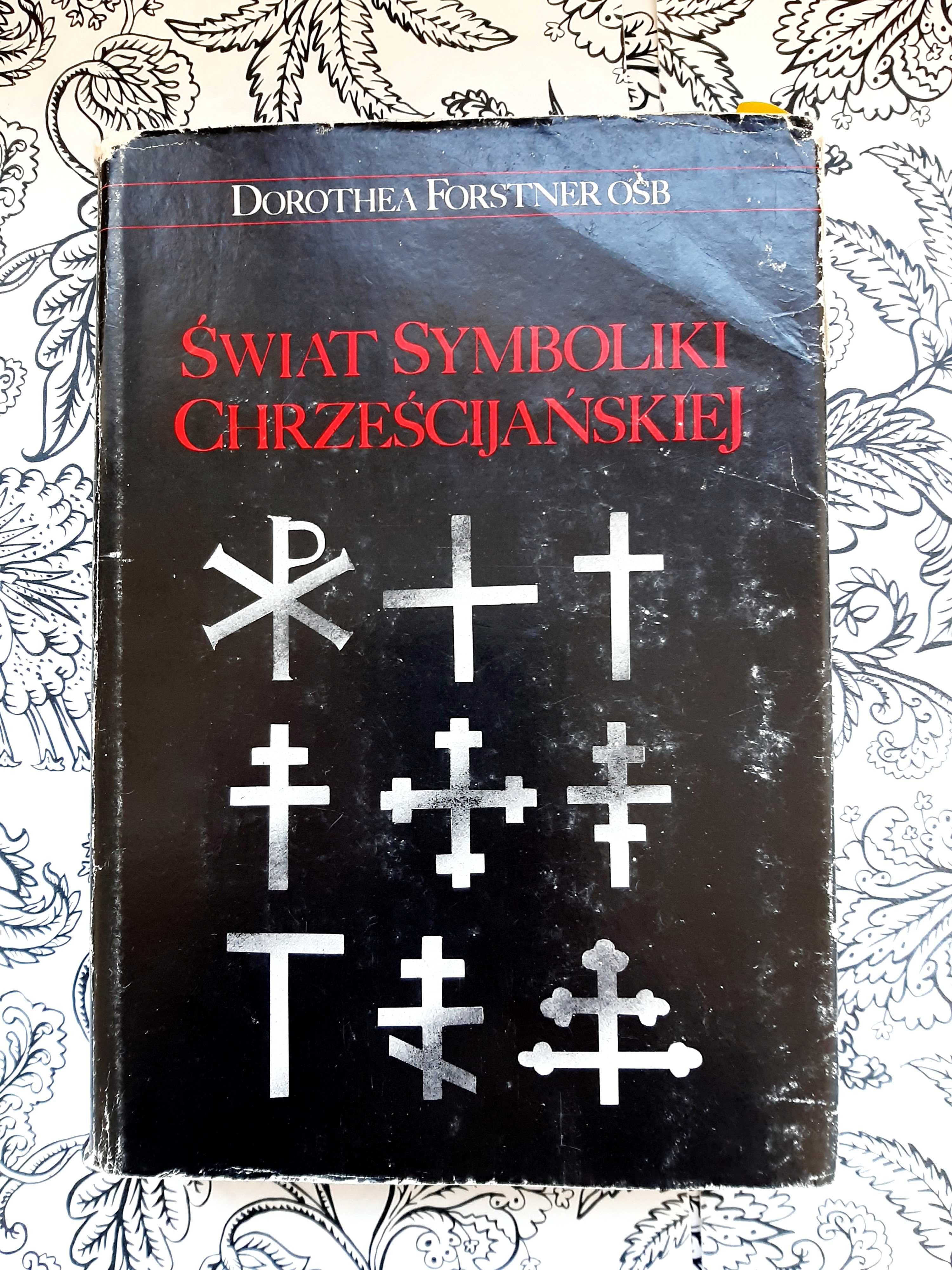 Świat symboliki chrzescijańskiej Dorothea Forstner Osb 1990