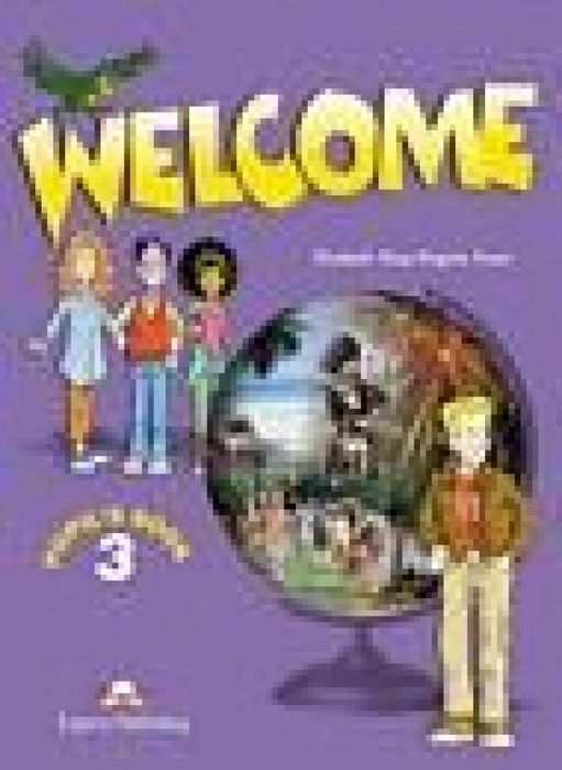 Welcome 3 SB EXPRESS PUBLISHING Express Publishing Elizabeth Gray,