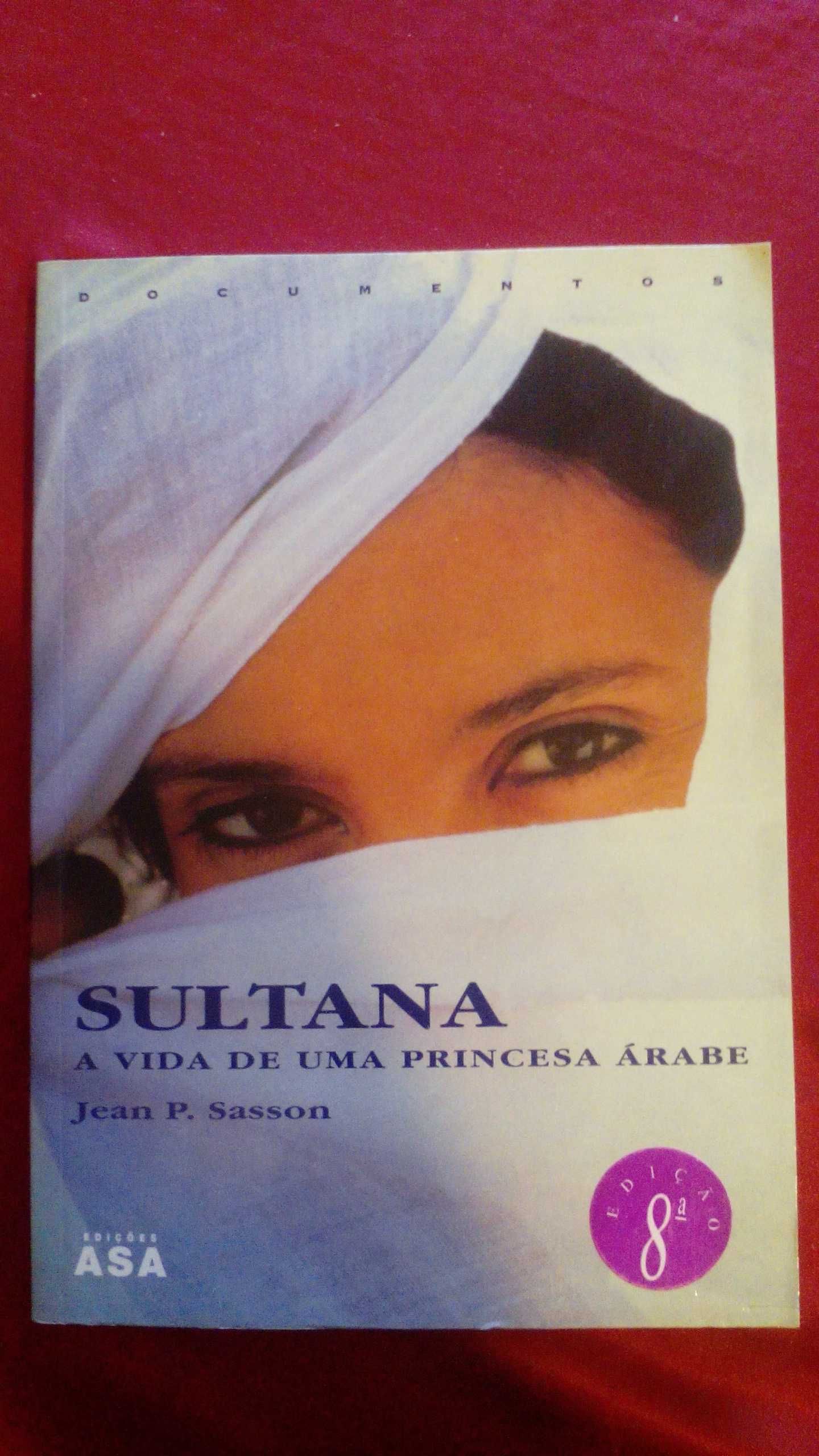 Sultana - A Vida de uma Princesa Árabe, de Jean P. Sasson
