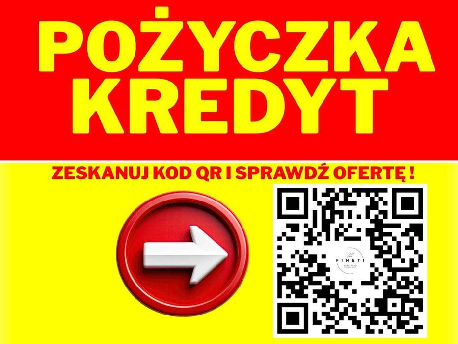 KREDYT lub POŻYCZKA? Szybka decyzja + QR