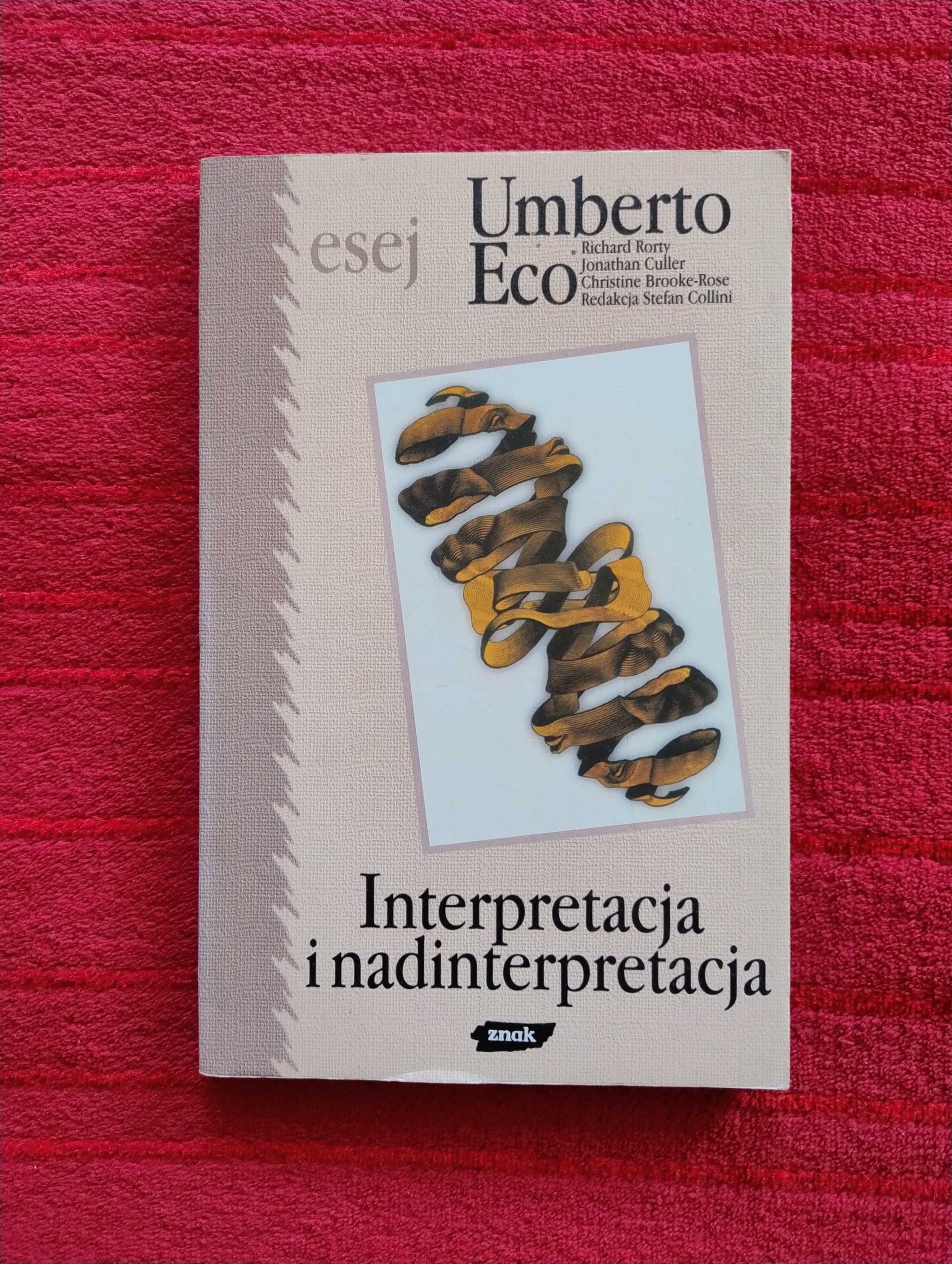 Umberto Eco - Interpretacja i nadinterpretacja