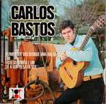 Carlos Bastos - - - - - Permiti Que Vos Dedique Uma Balada - - - -- EP