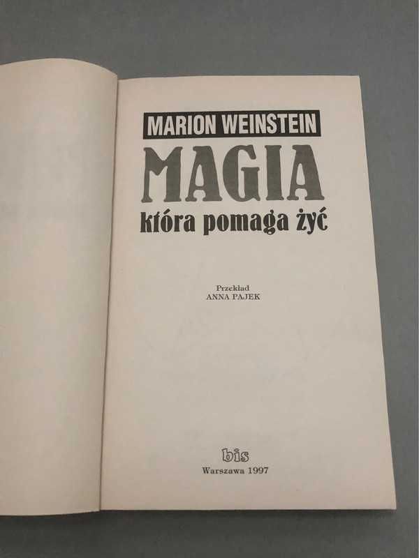 Magia która pomaga żyć - Marion Weinstein