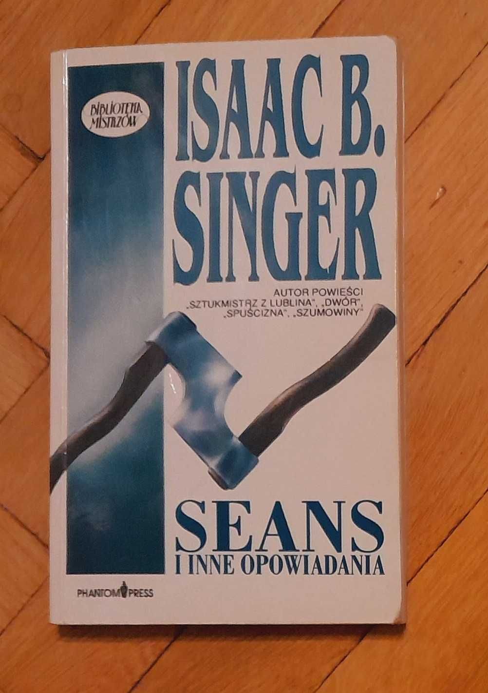 Isaac B. Singer "Seans i inne opowiadania"