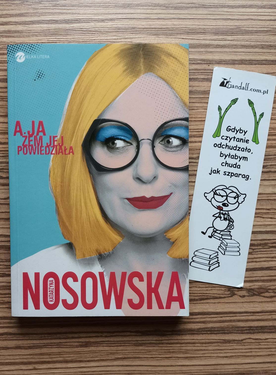 "A ja żem powiedziała" Katarzyna Nosowska - świetna na prezent!