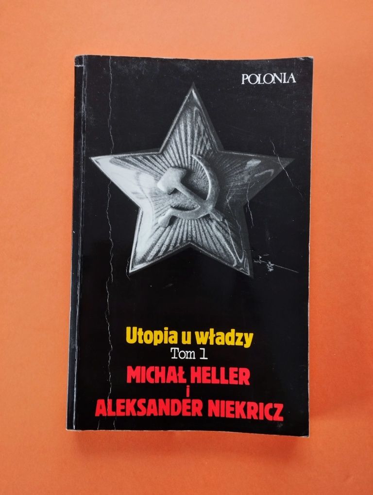 Utopia u wladzy, tom 1 - M. Heller, A. Niekricz