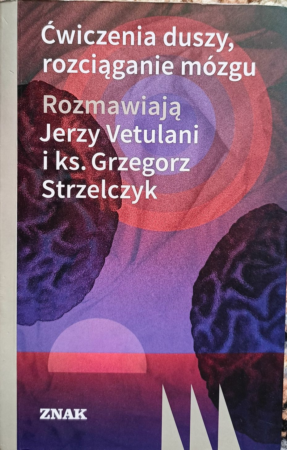 Ćwiczenia duszy, rozciąganie mózgu
