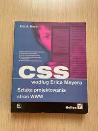CSS według Erica Meyera. Sztuka projektowania stron WWW - E.A. Meyer