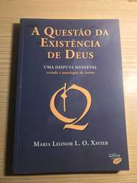 Maria Leonor L. O. Xavier - A Questão da Existência de Deus.