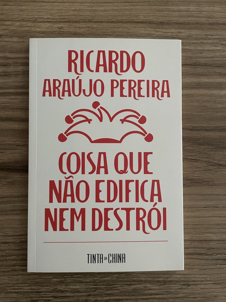 Ricardo A. Pereira - Coisa que não Edifica nem Destrói