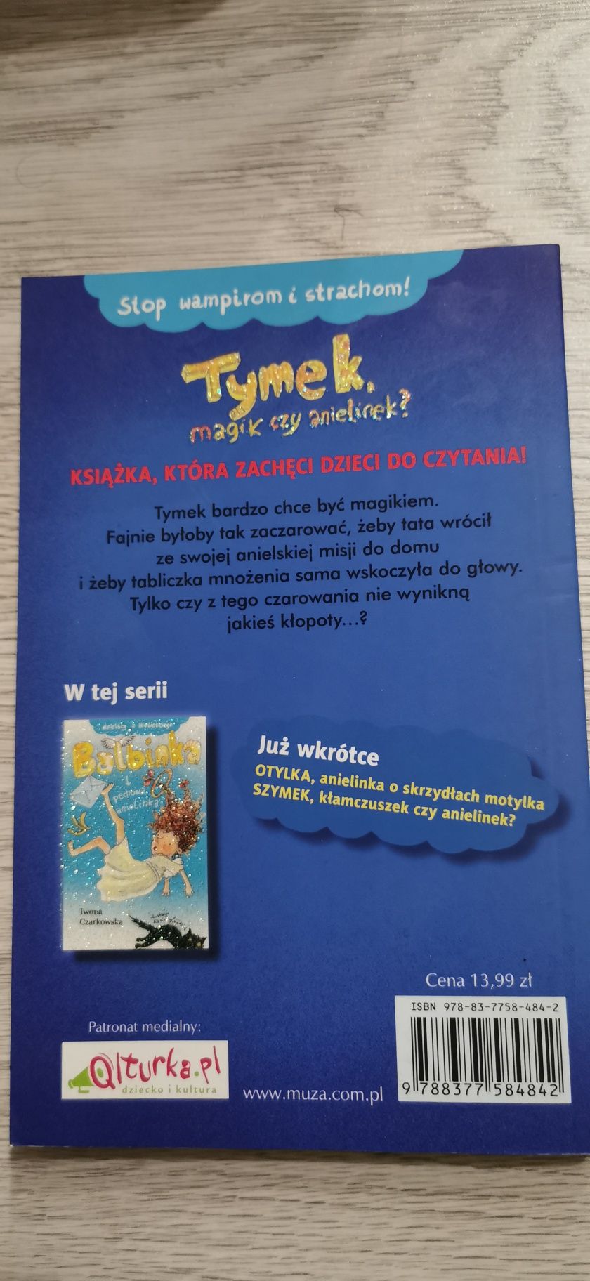 Tymek, magik czy anielinek
Iwona Czarkowska