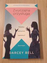 Zwyczajna przysługa – Darcey Bell - gatunek kryminał, thriller