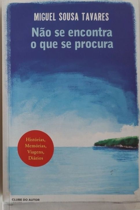 Livros - Equador | Não se encontra o que se procura - M. Sousa Tavares