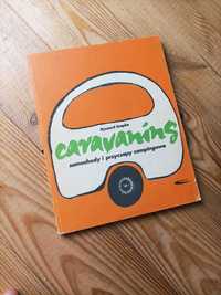 Caravaning: Samochody i przyczepy campingowe
Ryszard Szepke