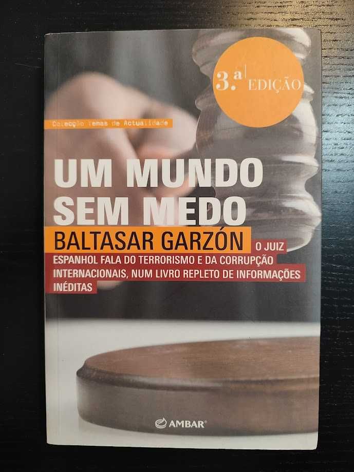 (Env. Incluído) Um Mundo Sem Medo de Baltasar Garzón