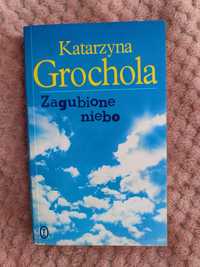 Zagubione Niebo - Katarzyna Grochola