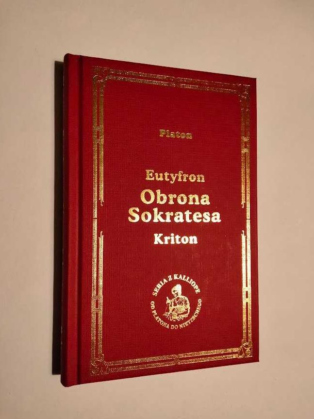 Eutyfron, Obrona Sokratesa, Kriton — Platon