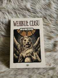 Wehikuł Czasu - H.G. Wells Wydawnictwo: Vesper