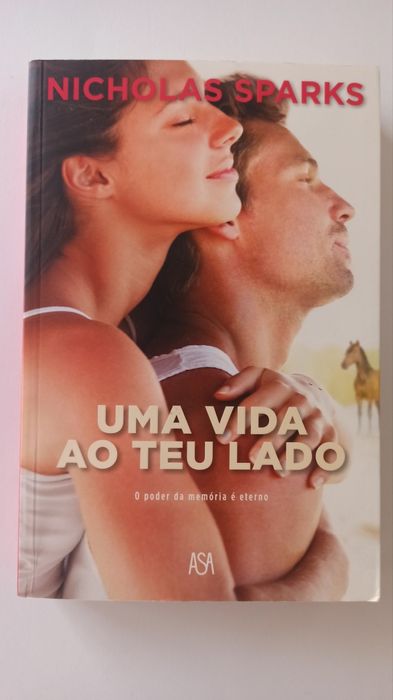 Uma Vida ao Teu Lado - Nicholas Sparks