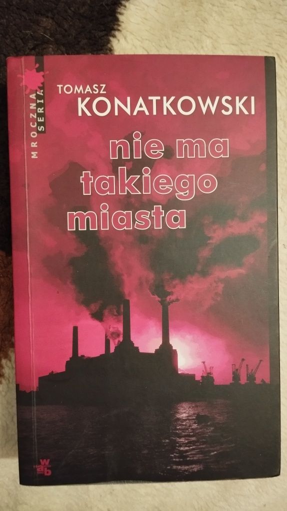 Nie ma takiego miasta Tomasz Komarowski Kryminał