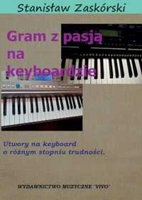 Gram Z Pasją Na Keyboardzie, Stanisław Zaskórski