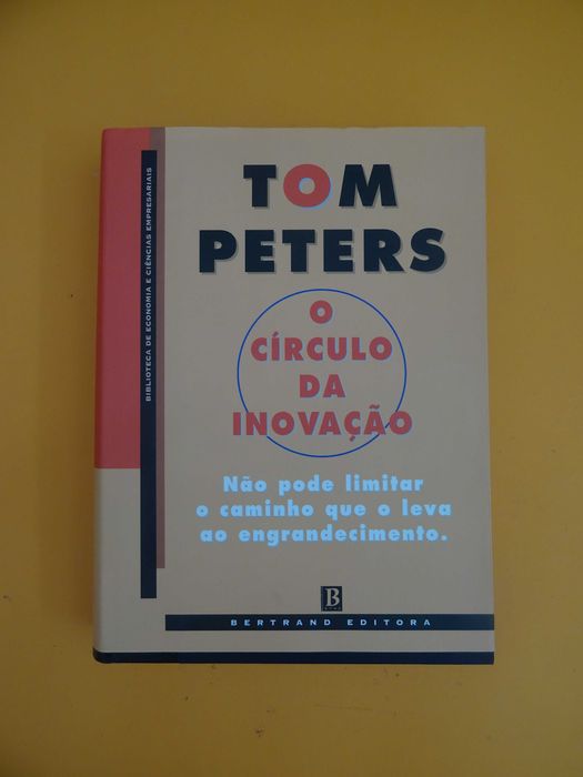 O Círculo da Inovação - Tom Peters