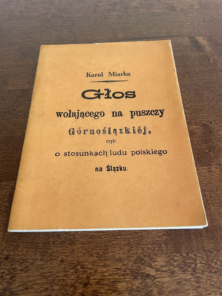 Karol Miarka Głos wołającego na puszczy górnośląskiej