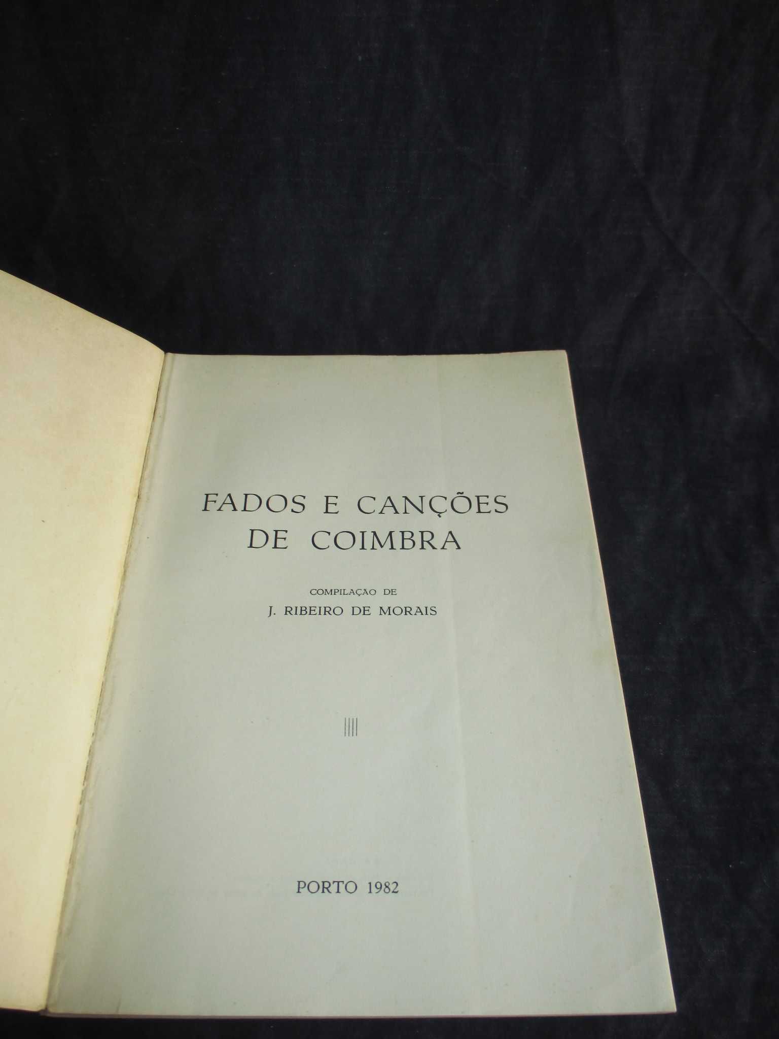 Livro Fados e Canções de Coimbra J. Ribeiro de Morais