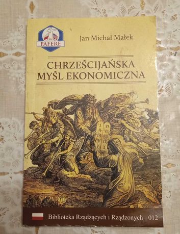 Chrześcijańska Myśl Ekonomiczna - Jan Michał Małek
