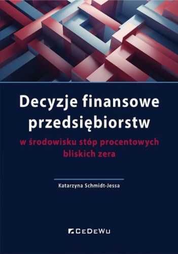 Decyzje finansowe przedsiębiorstw w środowisku. - Katarzyna Schmidt-J