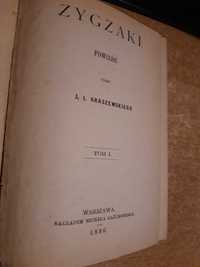 ZYGZAKI, T. 1-2  -J.I. Kraszewski -W-wa 1886 pierwodruk