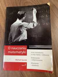 O nauczaniu matematyki tom1 Michał Szurek