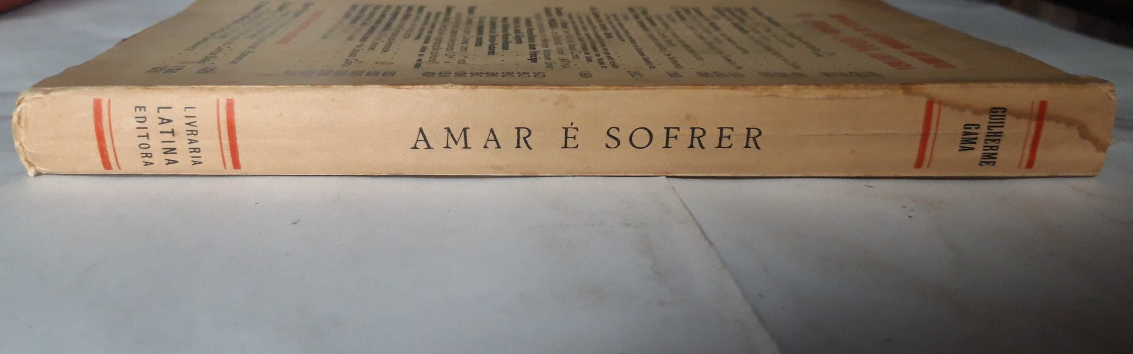 Livro - Guilherme Gama - Amar é Sofrer