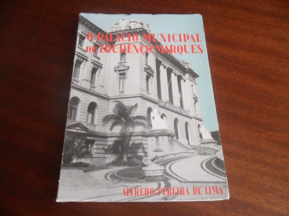 "O Palácio Municipal de Lourenço Marques" de Alfredo Pereira de Lima