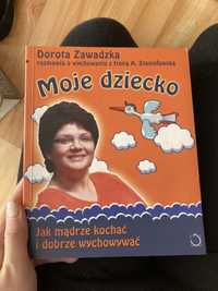 Moje dziecko Dorota Zawadzka